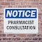 Signmission Pharmacist Consultation, 14 in W x Rectangle, Plastic OS-2PACK-NS-P-1014-L-17258 - alternate 6